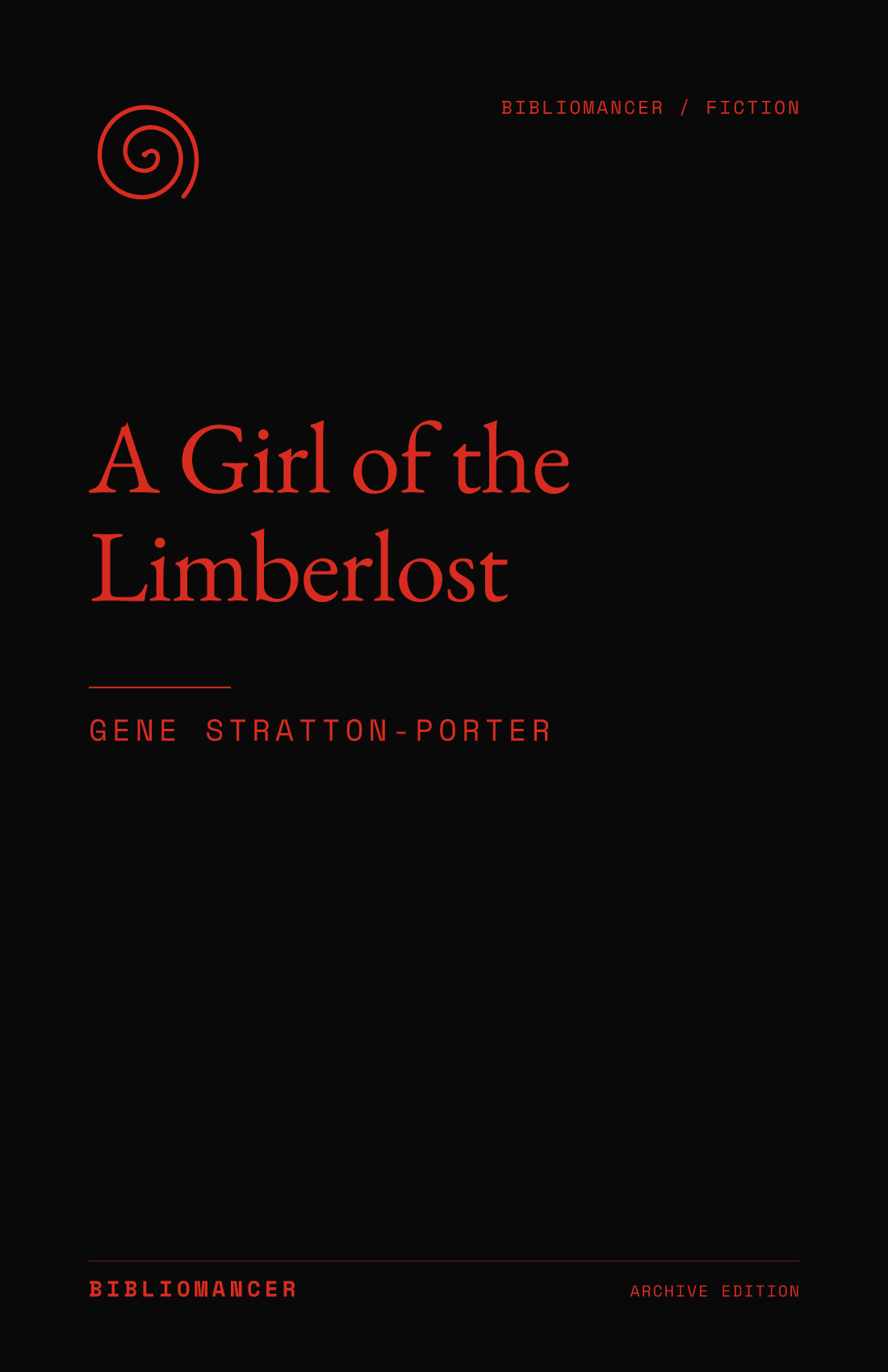 A Girl of the Limberlost by Gene Stratton-Porter — Bibliomancer edition cover