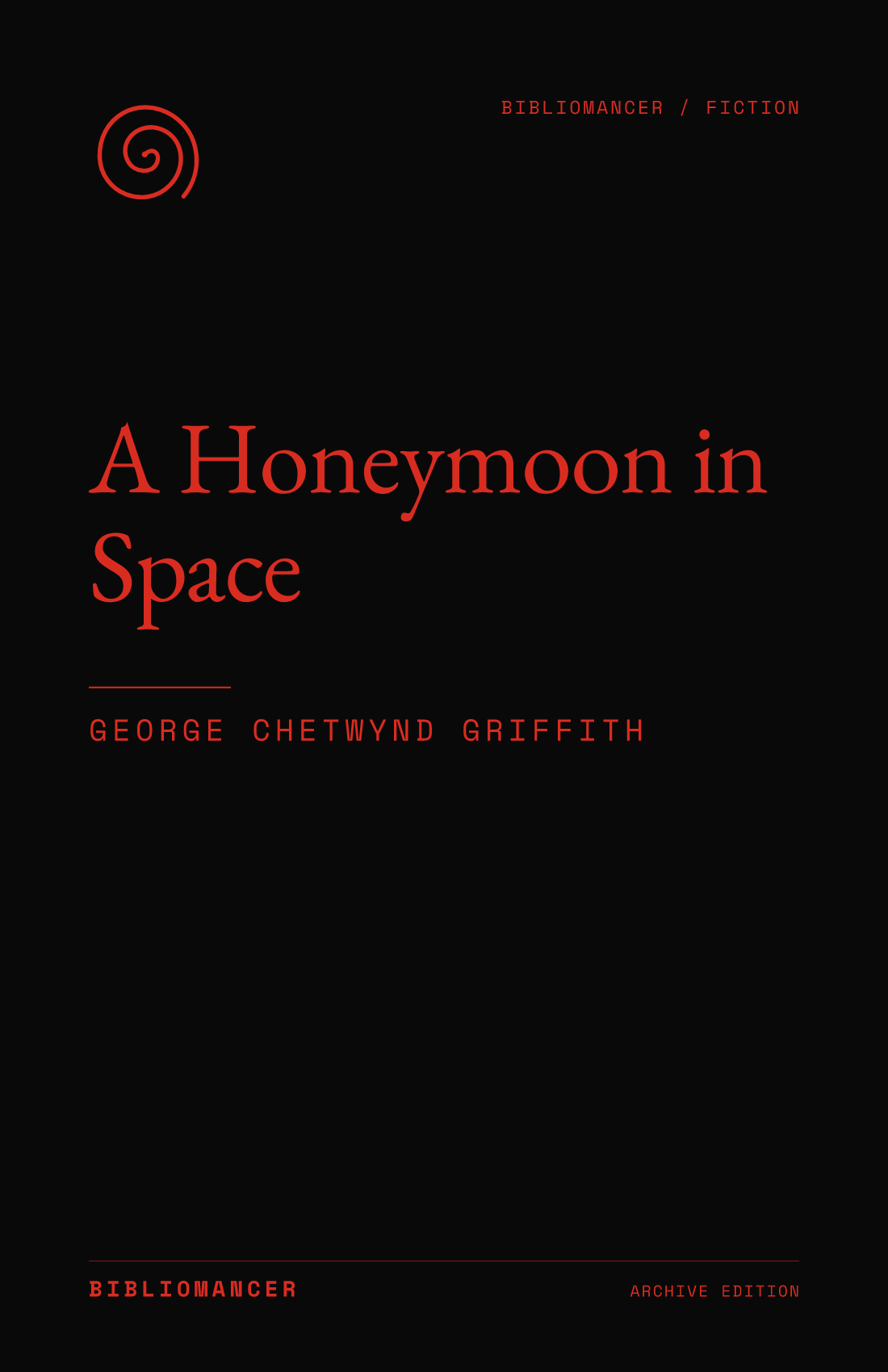 A Honeymoon in Space by George Chetwynd Griffith — Bibliomancer edition cover