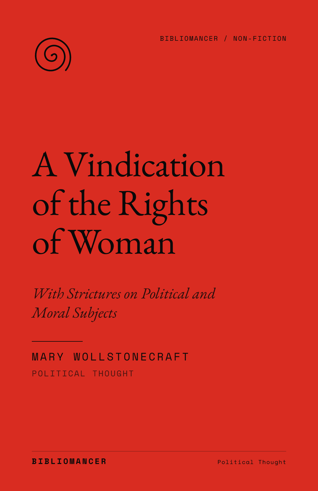 A Vindication of the Rights of Woman by Mary Wollstonecraft — Bibliomancer edition cover