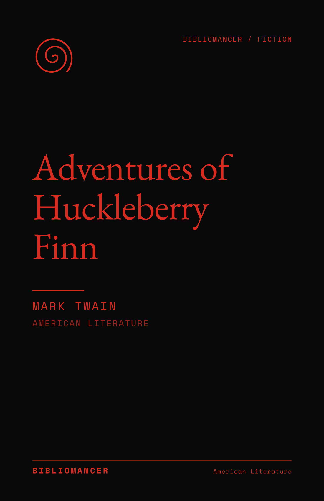 Adventures of Huckleberry Finn by Mark Twain — Bibliomancer edition cover