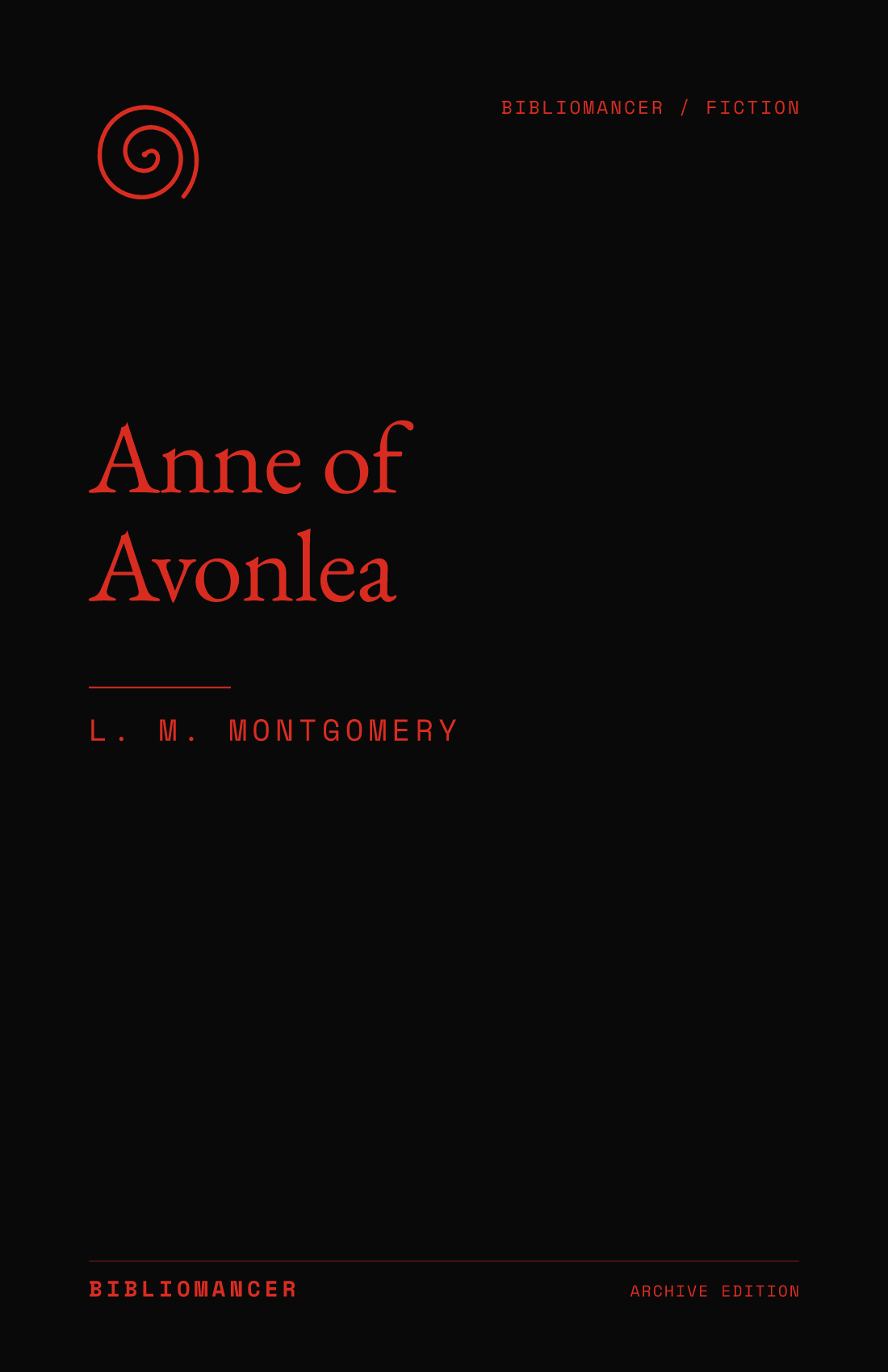 Anne of Avonlea by L. M. Montgomery — Bibliomancer edition cover
