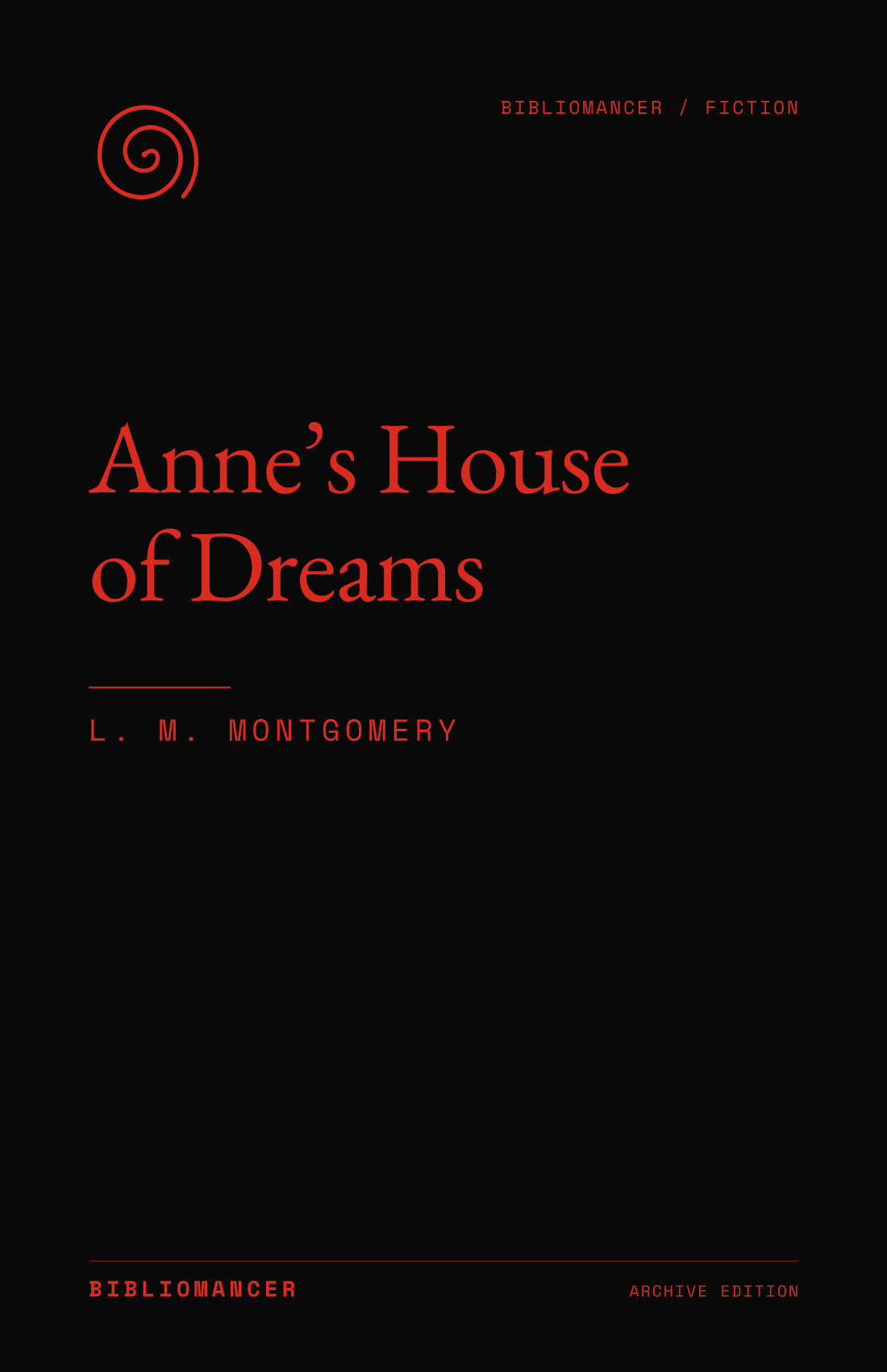 Anne’s House of Dreams by L. M. Montgomery — Bibliomancer edition cover