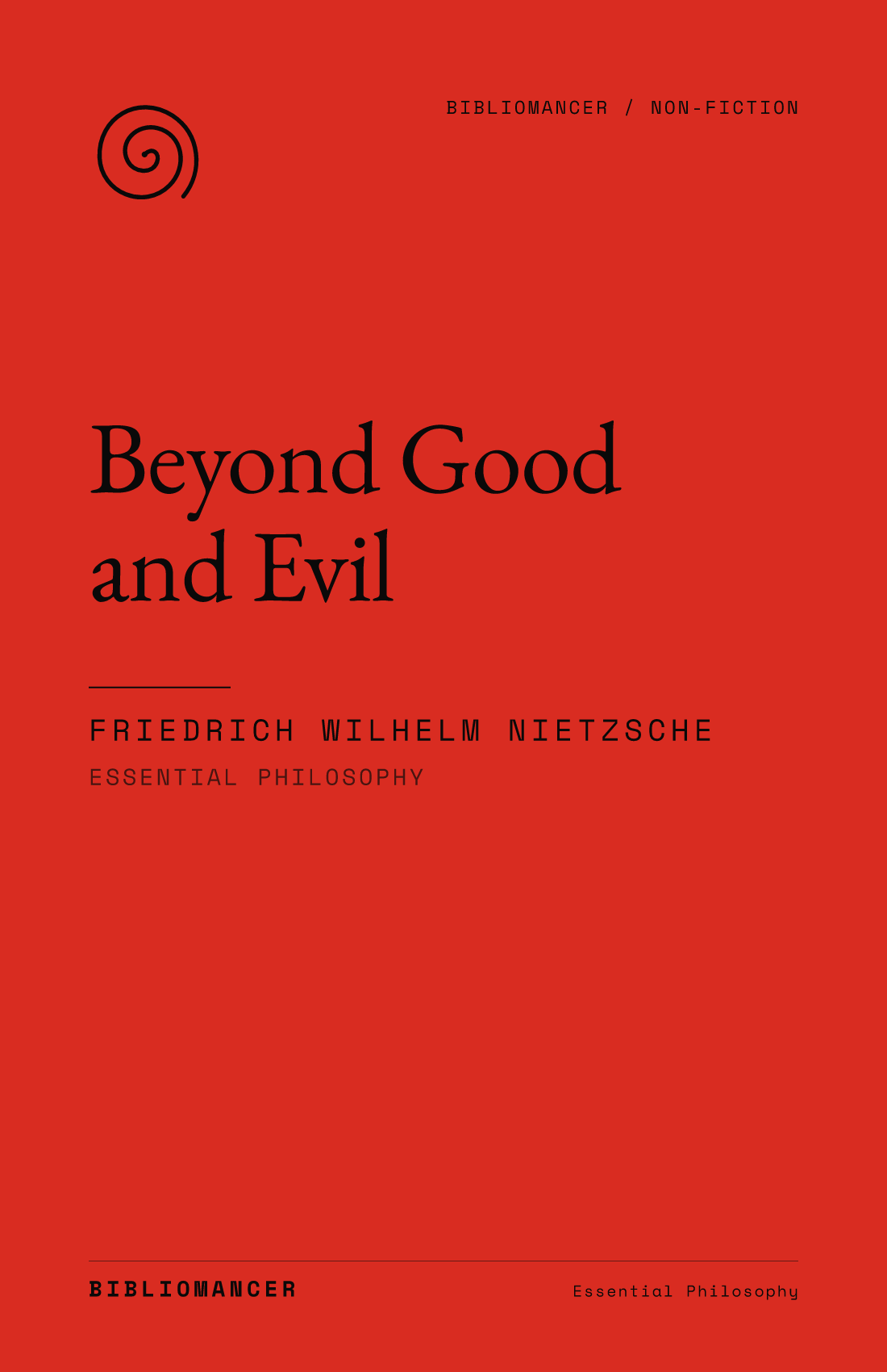 Beyond Good and Evil by Friedrich Wilhelm Nietzsche — Bibliomancer edition cover