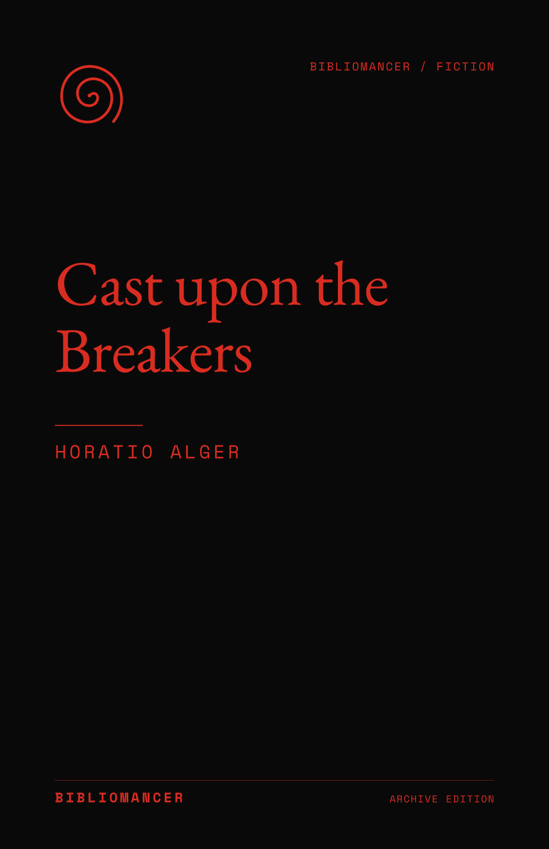 Cast upon the Breakers by Horatio Alger — Bibliomancer edition cover