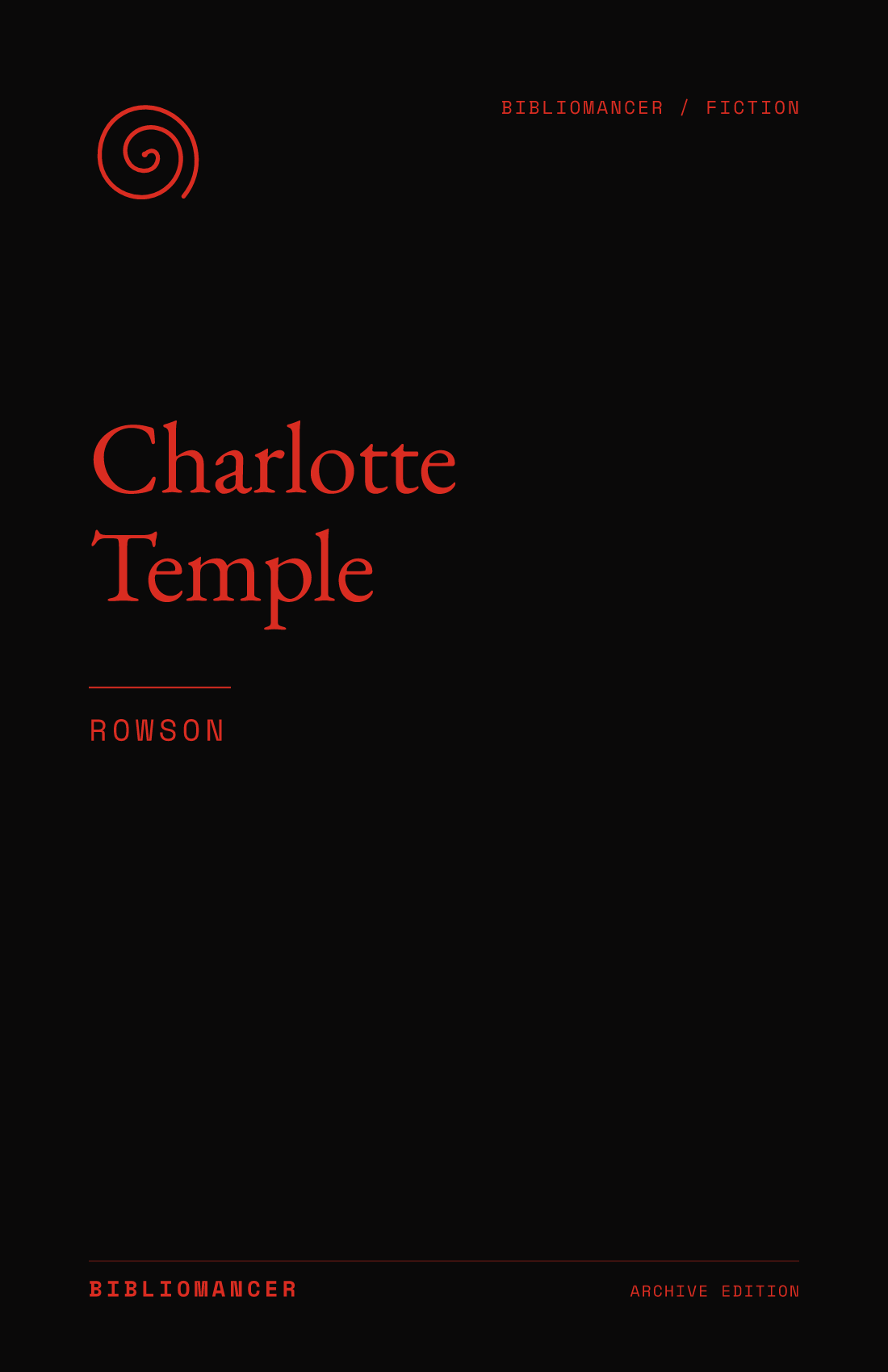 Charlotte Temple by Susanna Rowson — Bibliomancer edition cover