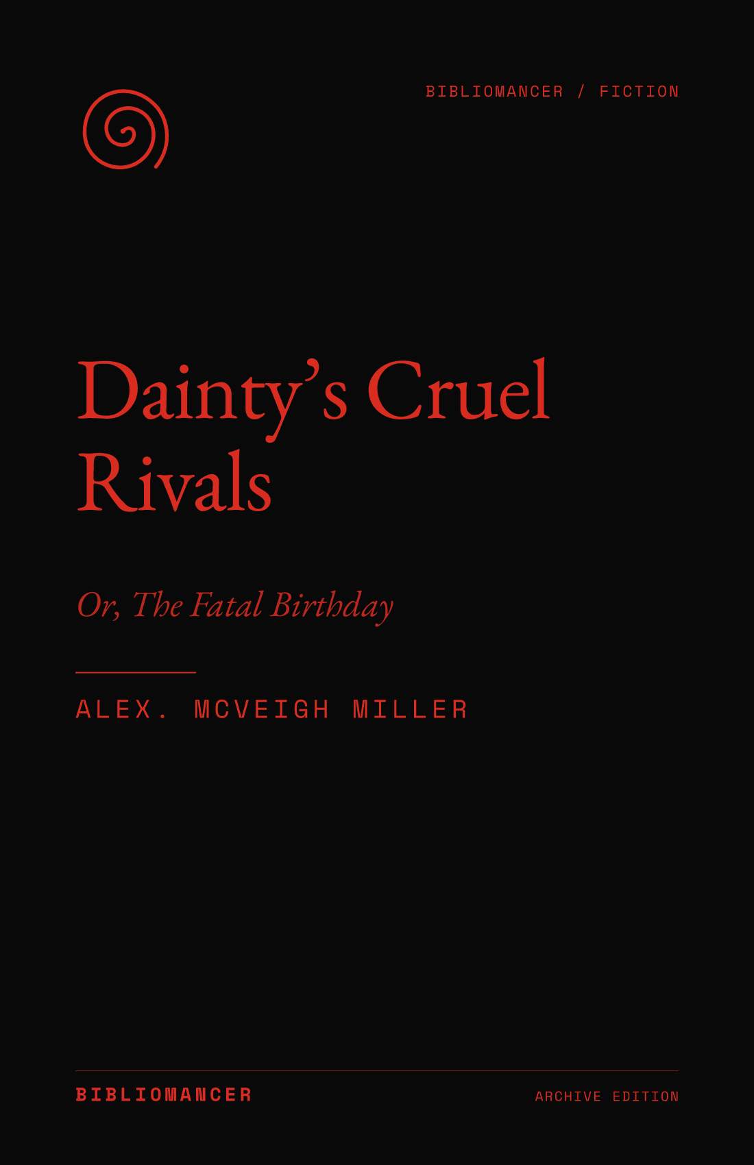 Dainty’s Cruel Rivals by Alex. McVeigh Miller — Bibliomancer edition cover