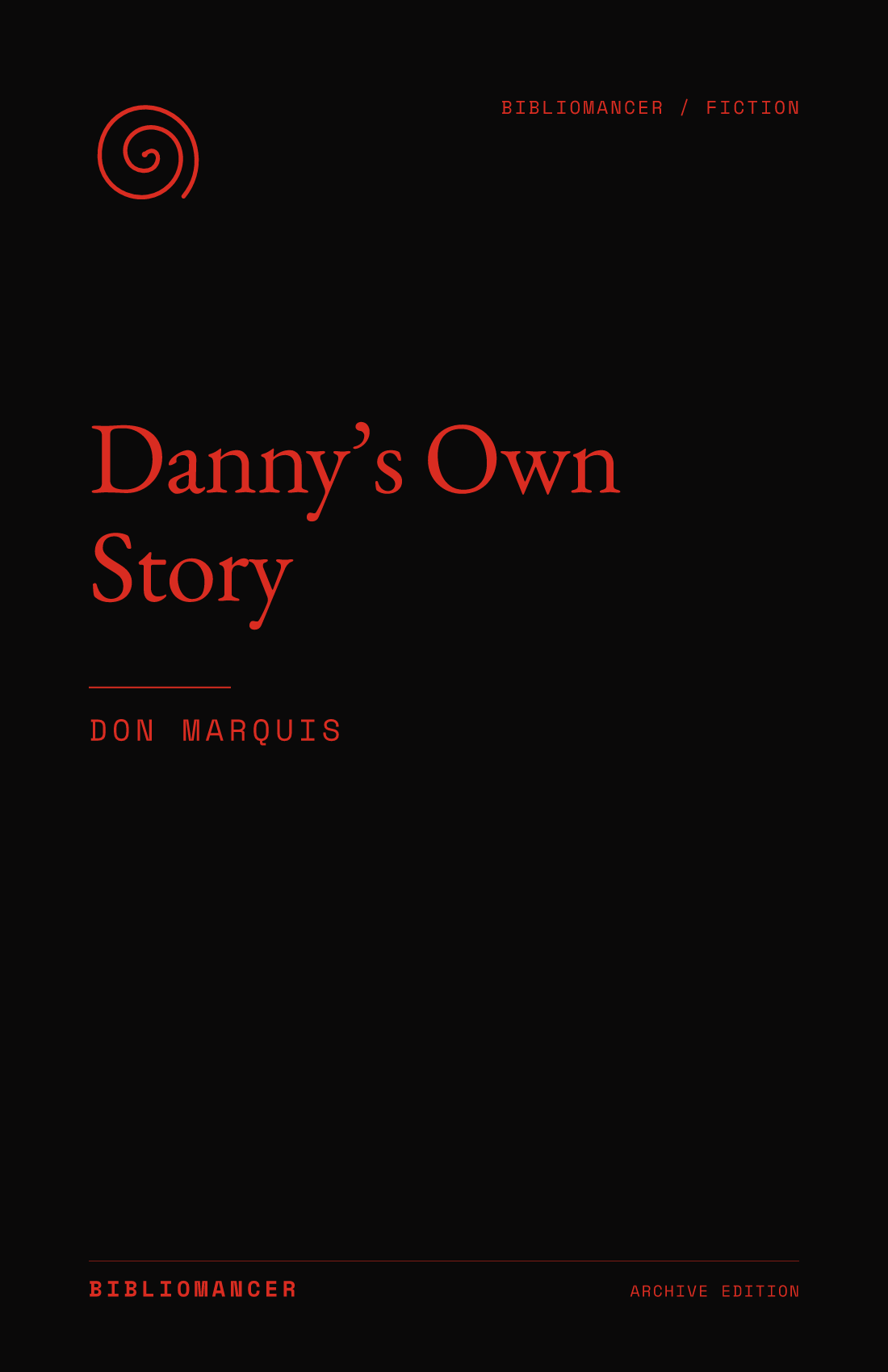 Danny’s Own Story by Don Marquis — Bibliomancer edition cover