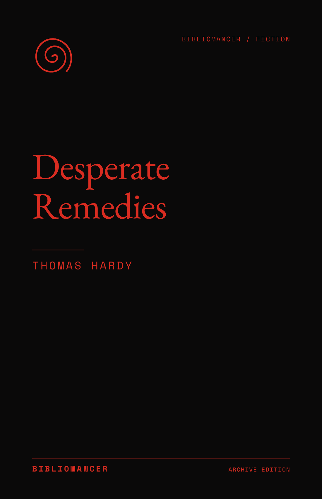 Desperate Remedies by Thomas Hardy — Bibliomancer edition cover