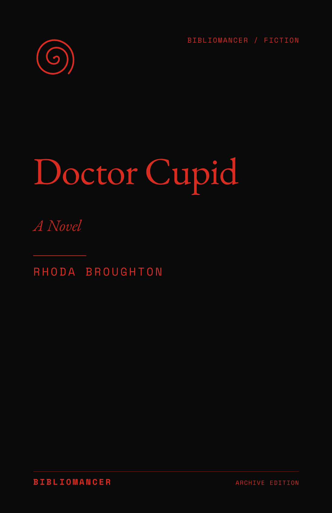 Doctor Cupid by Rhoda Broughton — Bibliomancer edition cover