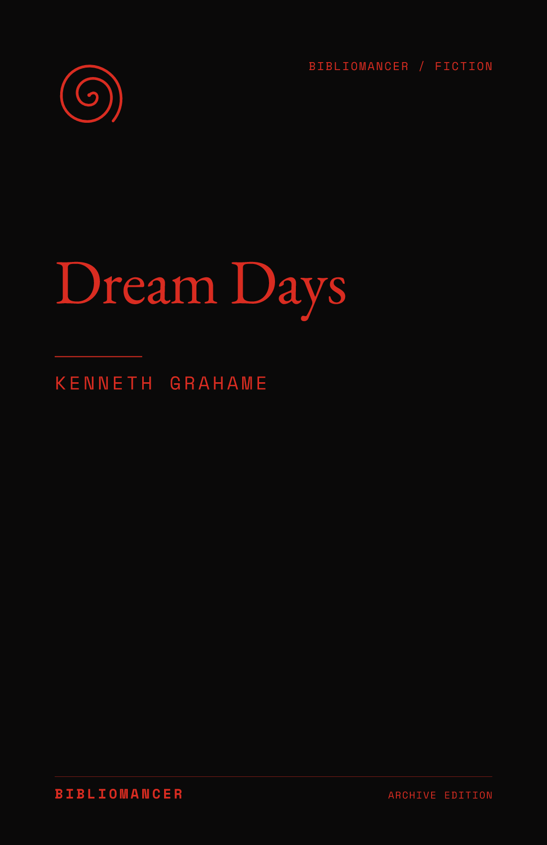 Dream Days by Kenneth Grahame — Bibliomancer edition cover