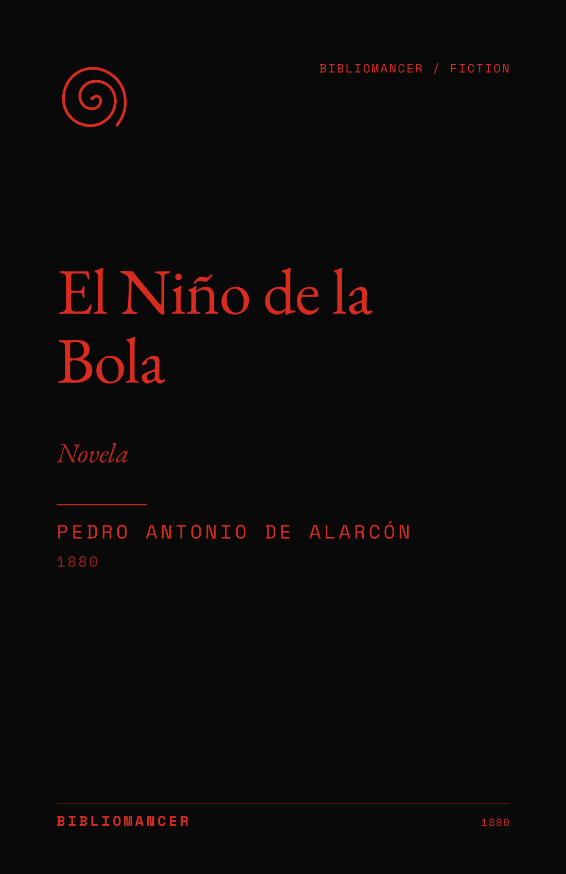 El Niño de la Bola by Pedro Antonio de Alarcón — Bibliomancer edition cover