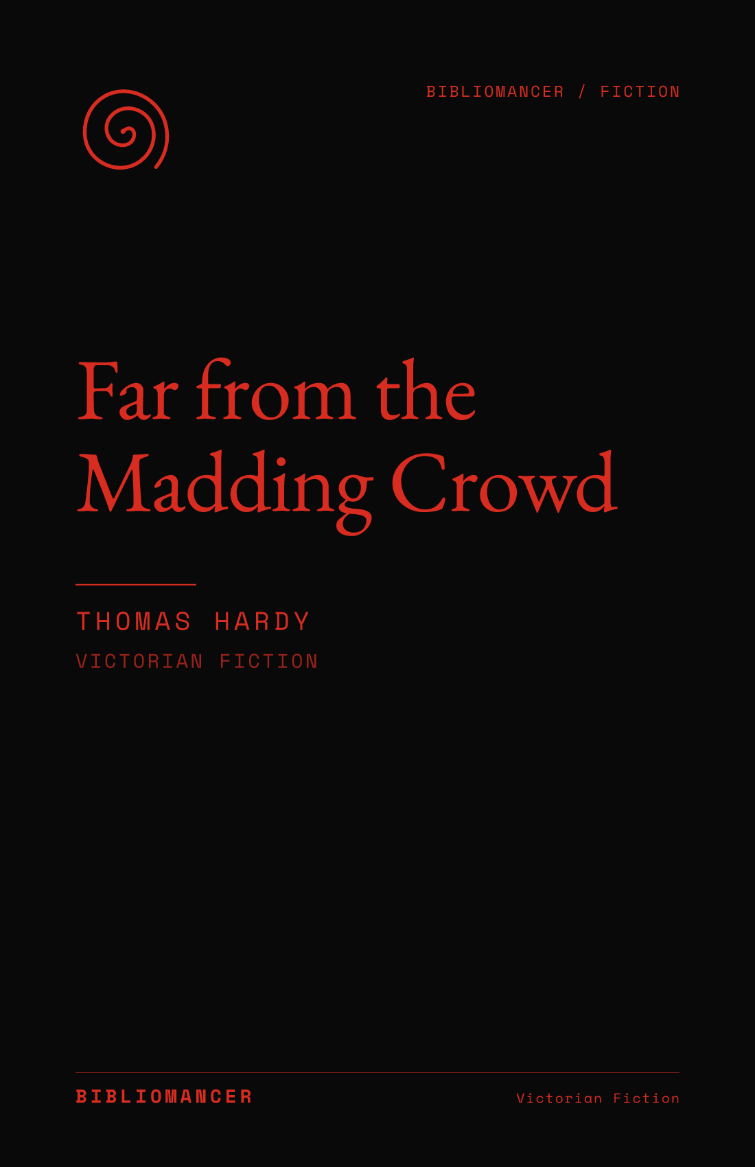 Far from the Madding Crowd by Thomas Hardy — Bibliomancer edition cover