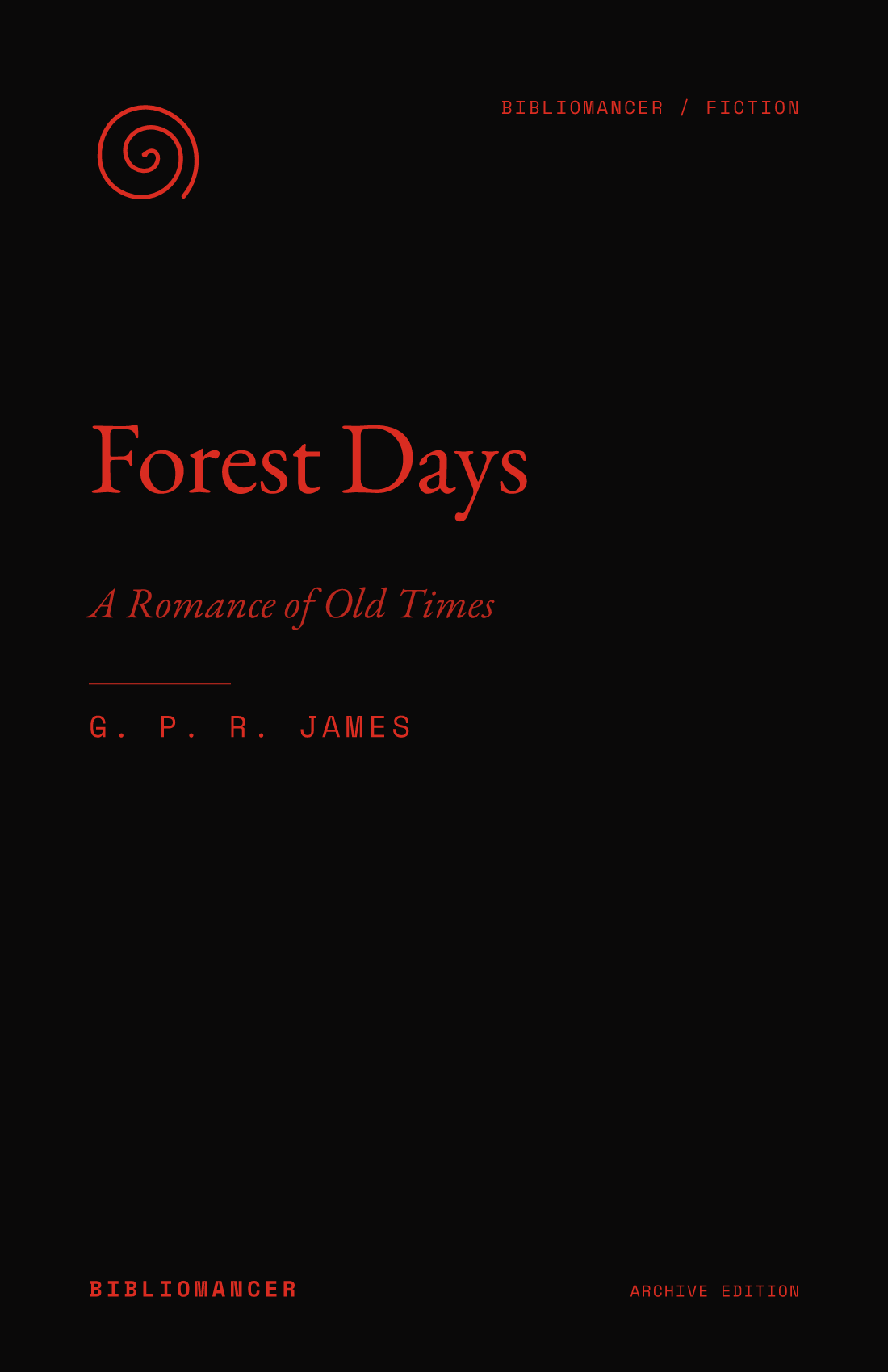Forest Days by G. P. R. James — Bibliomancer edition cover