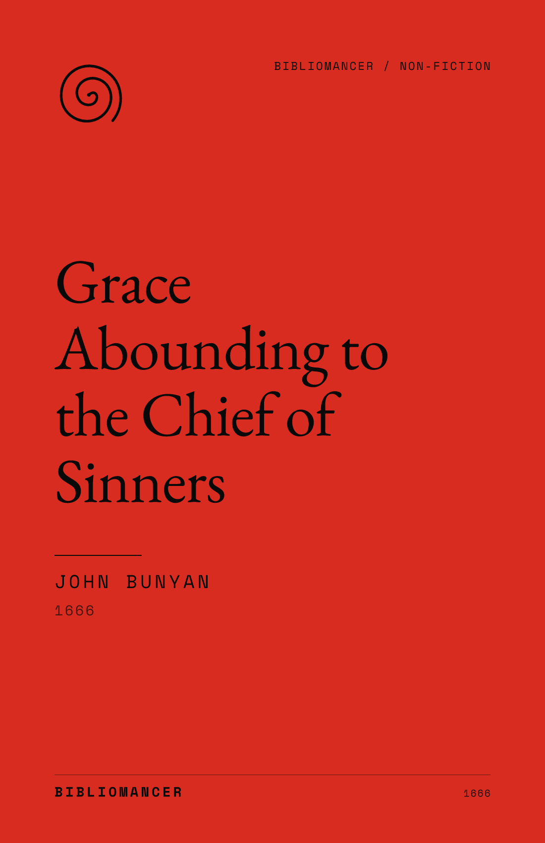 Grace Abounding to the Chief of Sinners by John Bunyan — Bibliomancer edition cover