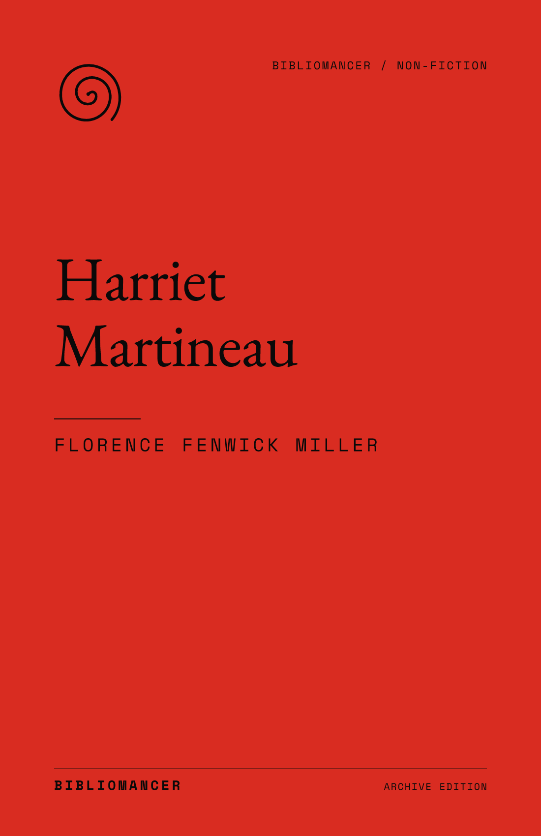 Harriet Martineau by Florence Fenwick Miller — Bibliomancer edition cover