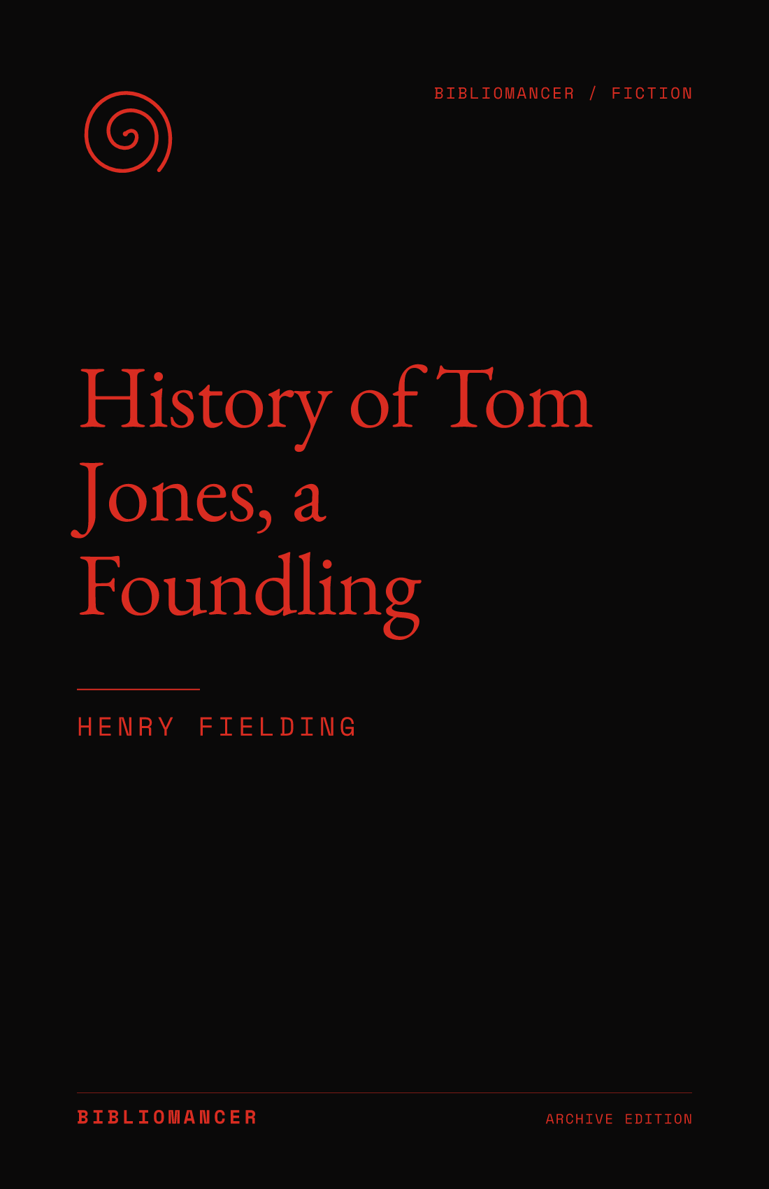 History of Tom Jones, a Foundling by Henry Fielding — Bibliomancer edition cover