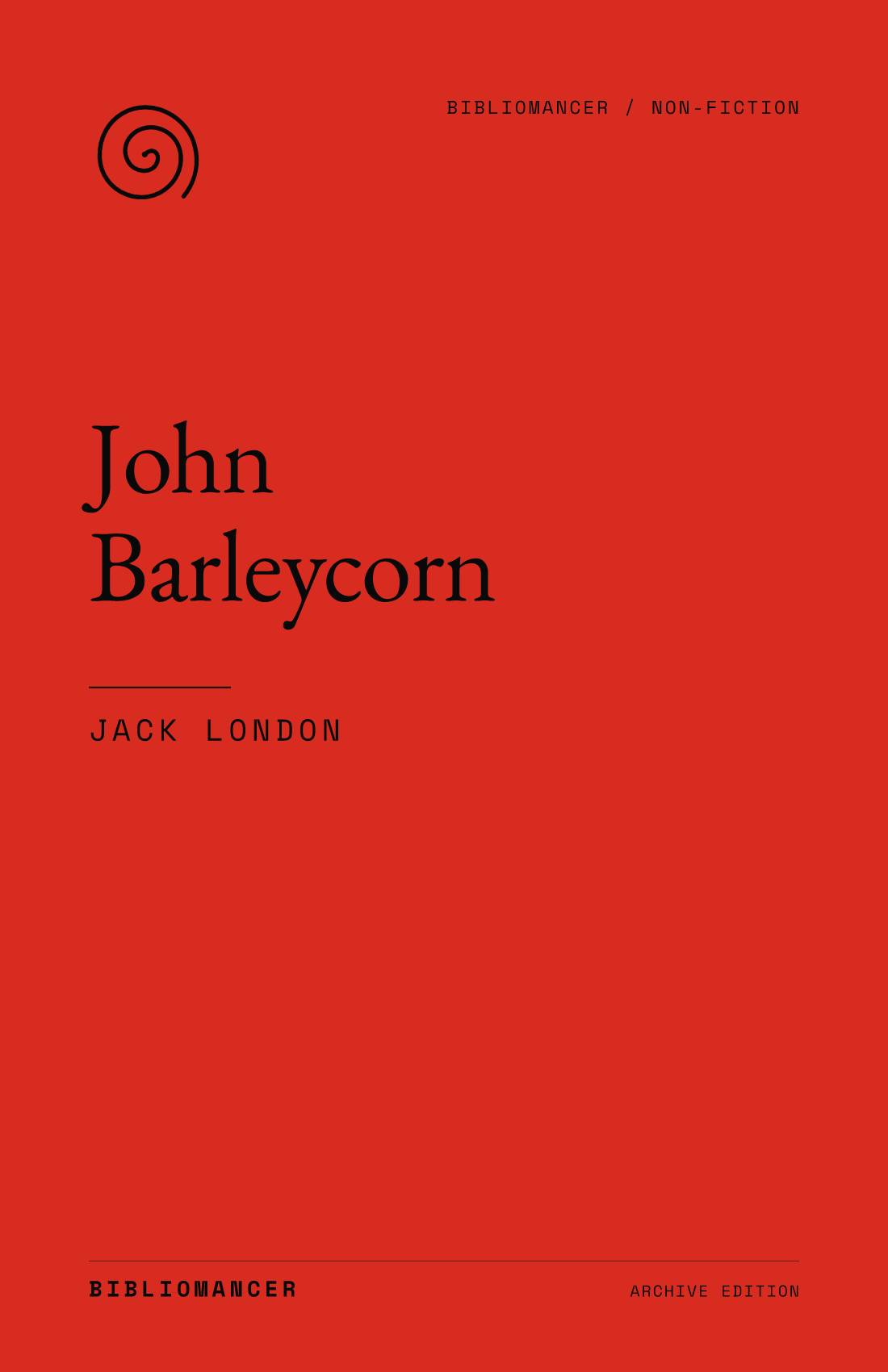 John Barleycorn by Jack London — Bibliomancer edition cover