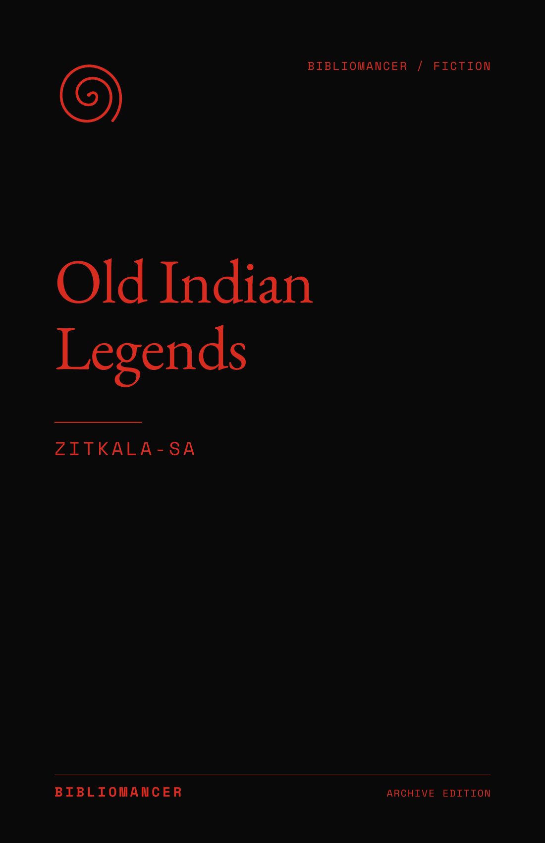 Old Indian Legends by Zitkala-Sa — Bibliomancer edition cover
