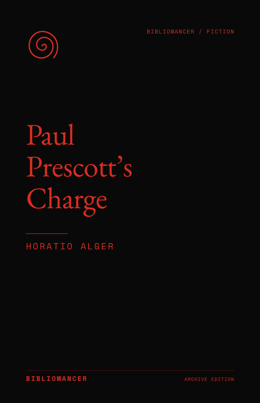 Paul Prescott’s Charge by Horatio Alger — Bibliomancer edition cover