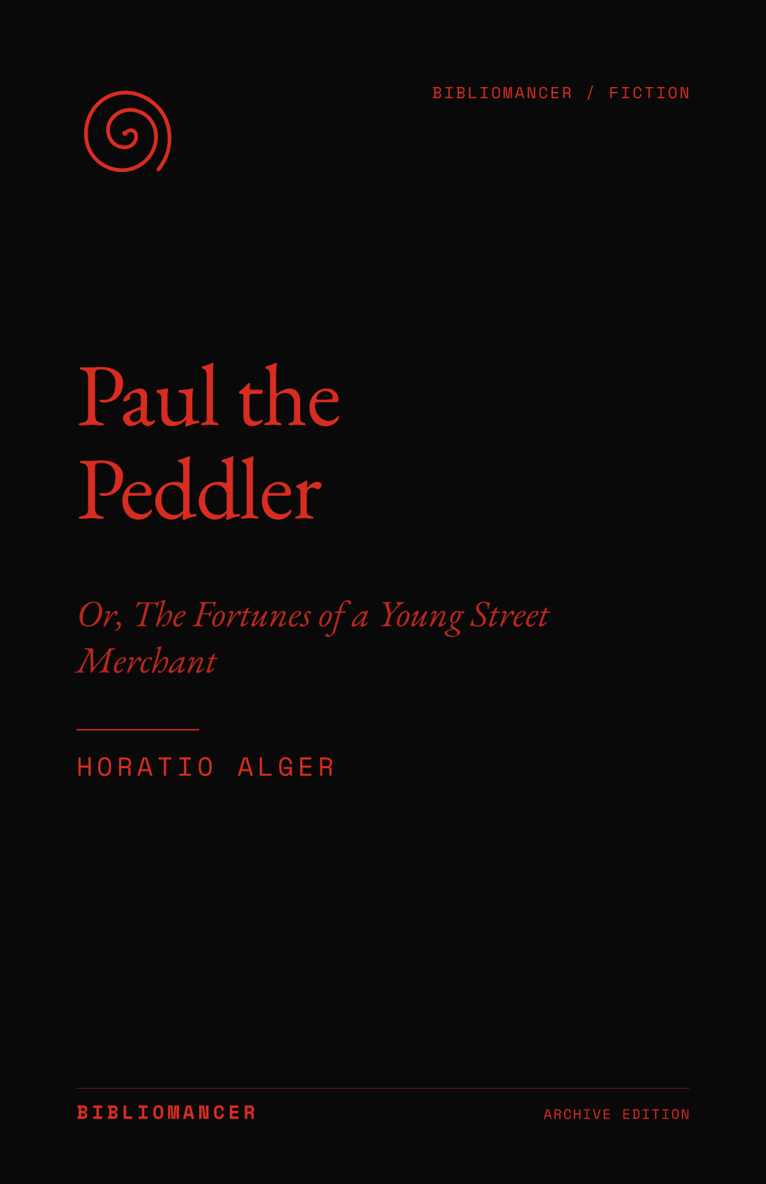 Paul the Peddler by Horatio Alger — Bibliomancer edition cover