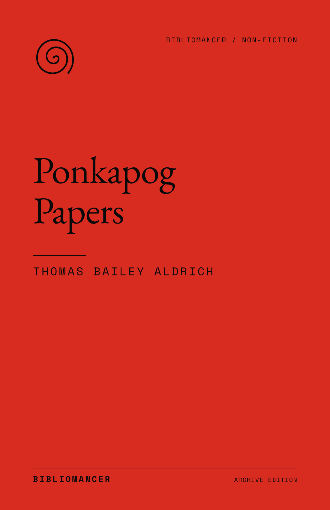 Ponkapog Papers by Thomas Bailey Aldrich — Bibliomancer edition cover