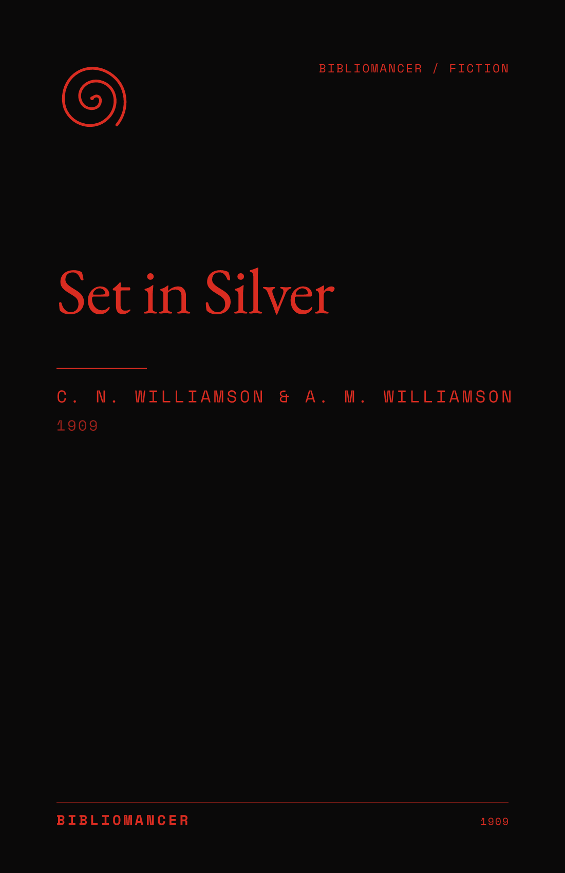 Set in Silver by C. N. Williamson, A. M. Williamson — Bibliomancer edition cover