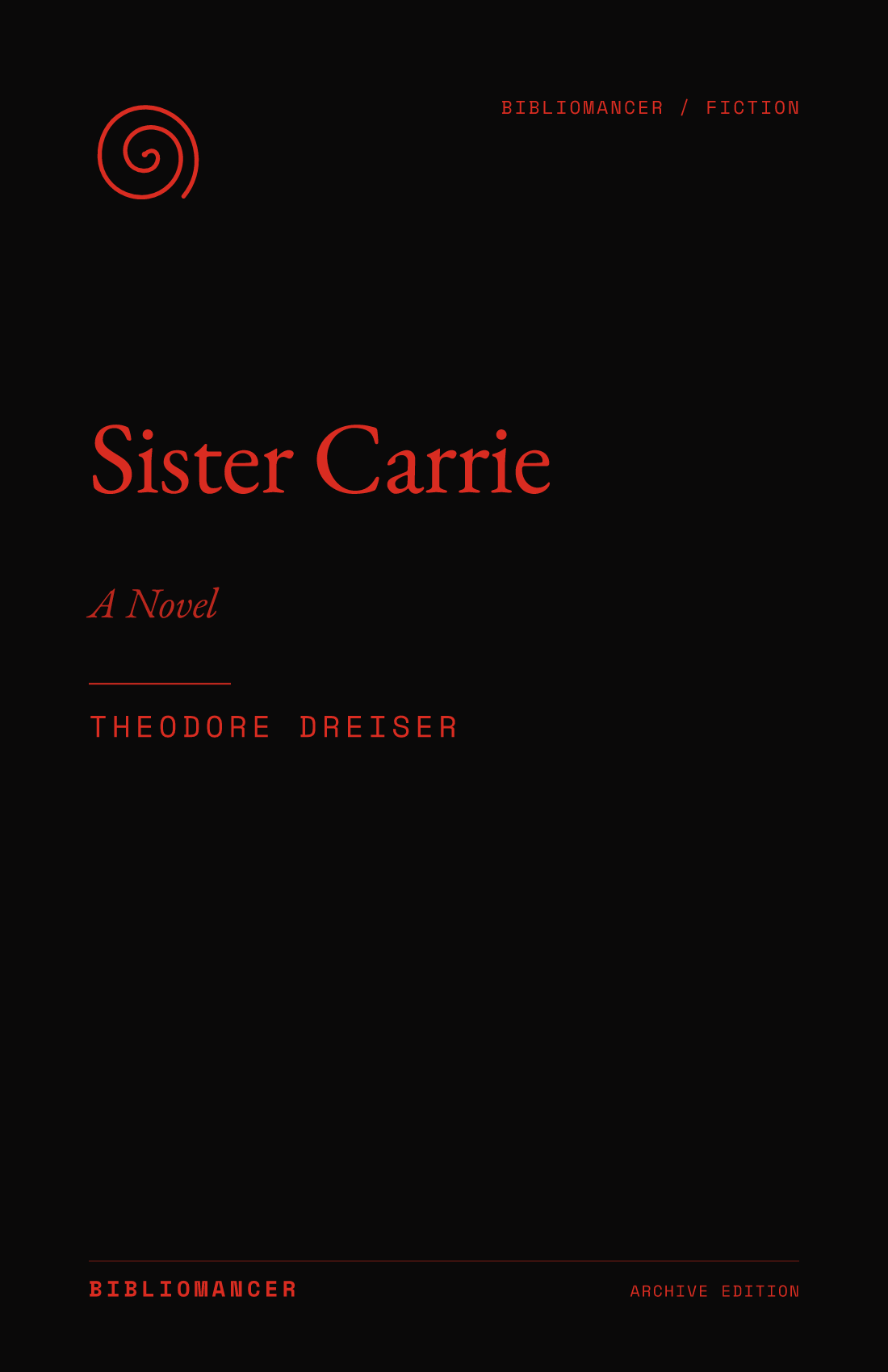 Sister Carrie by Theodore Dreiser — Bibliomancer edition cover