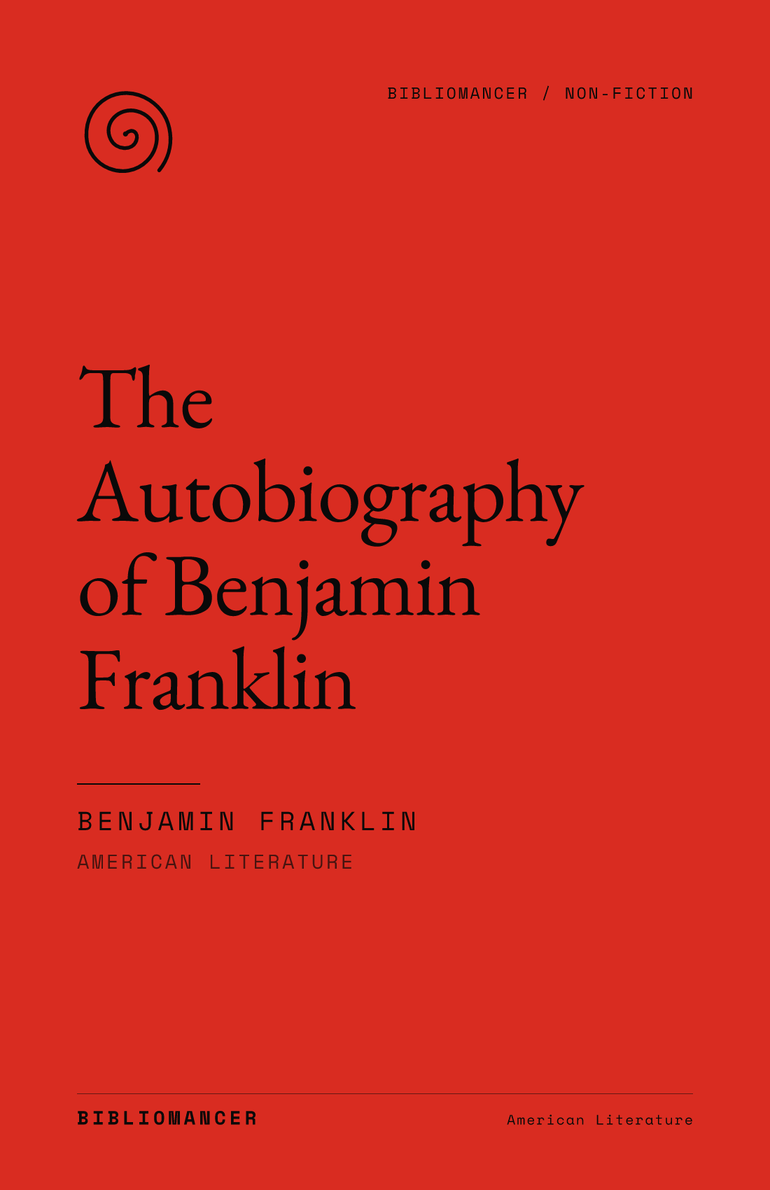 The Autobiography of Benjamin Franklin by Benjamin Franklin — Bibliomancer edition cover