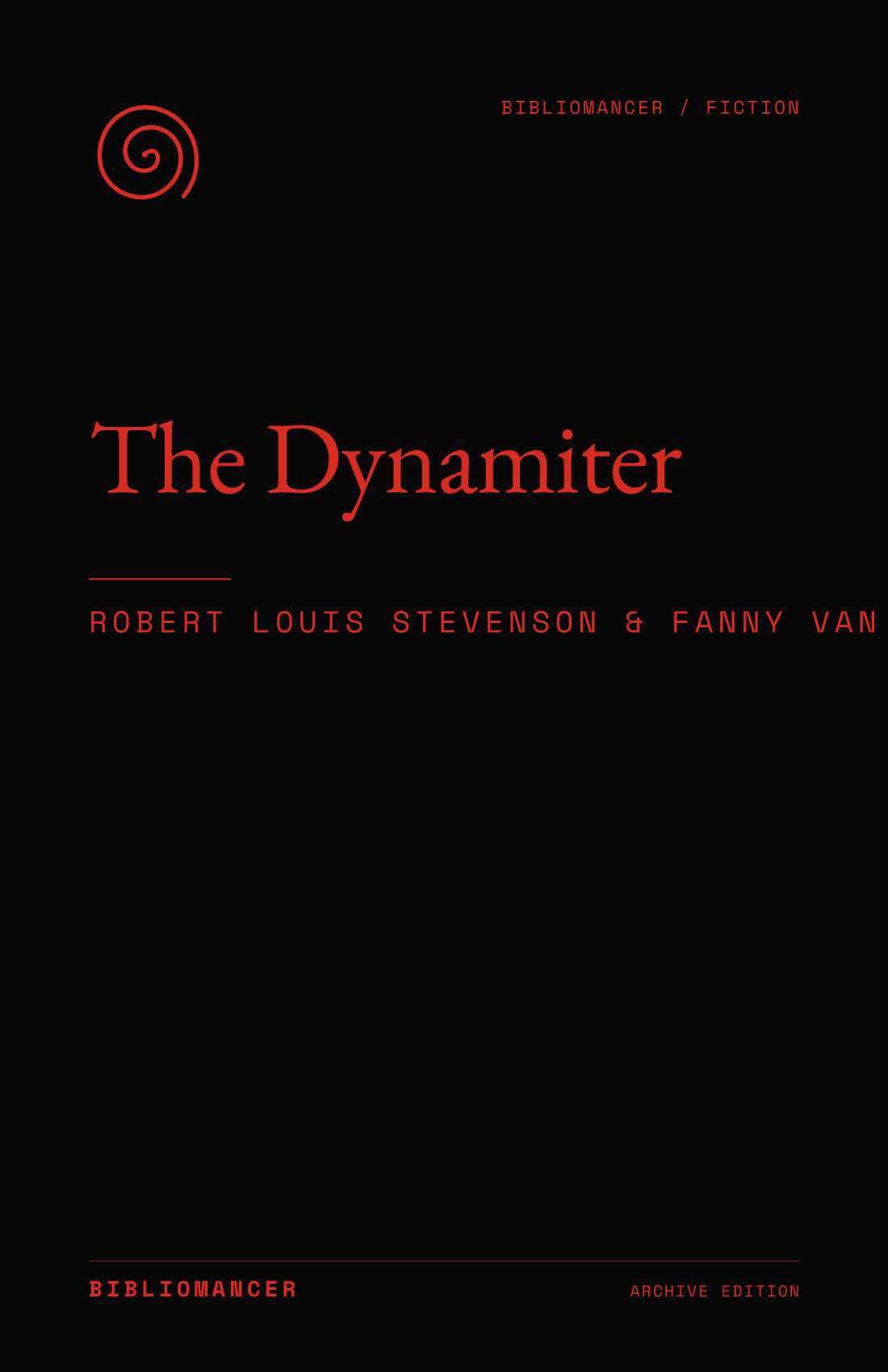 The Dynamiter by Robert Louis Stevenson, Fanny Van de Grift Stevenson — Bibliomancer edition cover