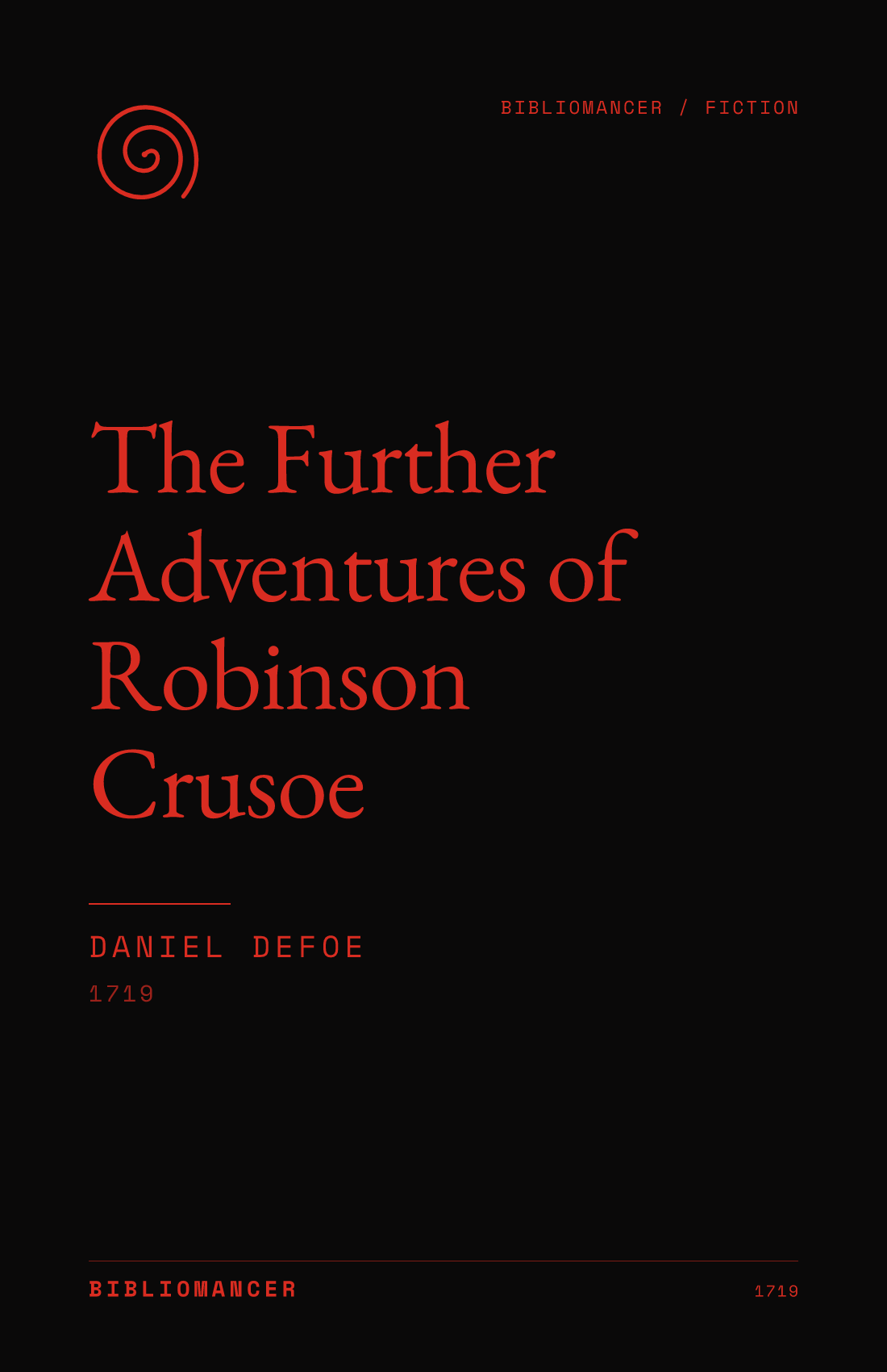 The Further Adventures of Robinson Crusoe by Daniel Defoe — Bibliomancer edition cover
