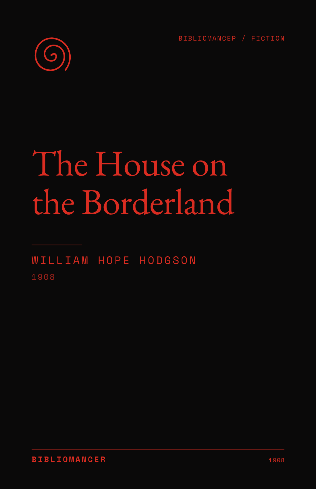 The House on the Borderland by William Hope Hodgson — Bibliomancer edition cover