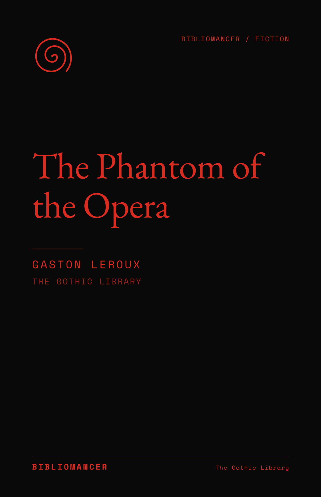 The Phantom of the Opera by Gaston Leroux — Bibliomancer edition cover