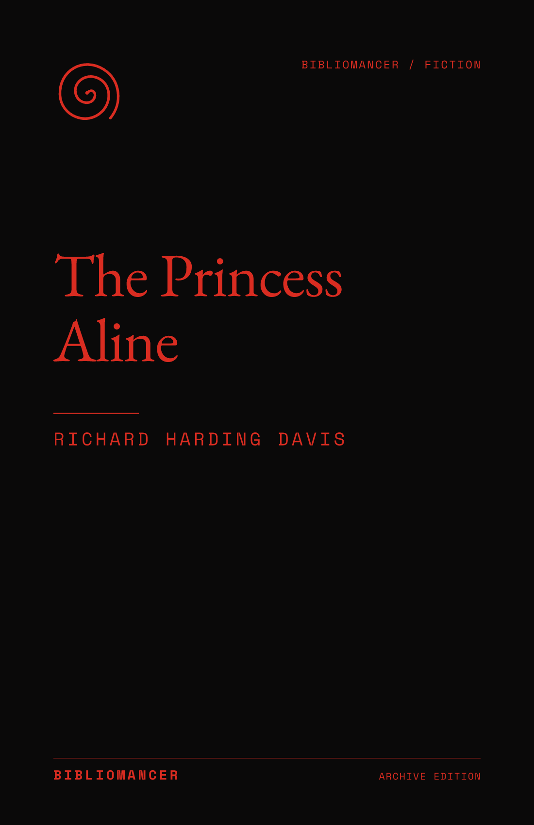 The Princess Aline by Richard Harding Davis — Bibliomancer edition cover