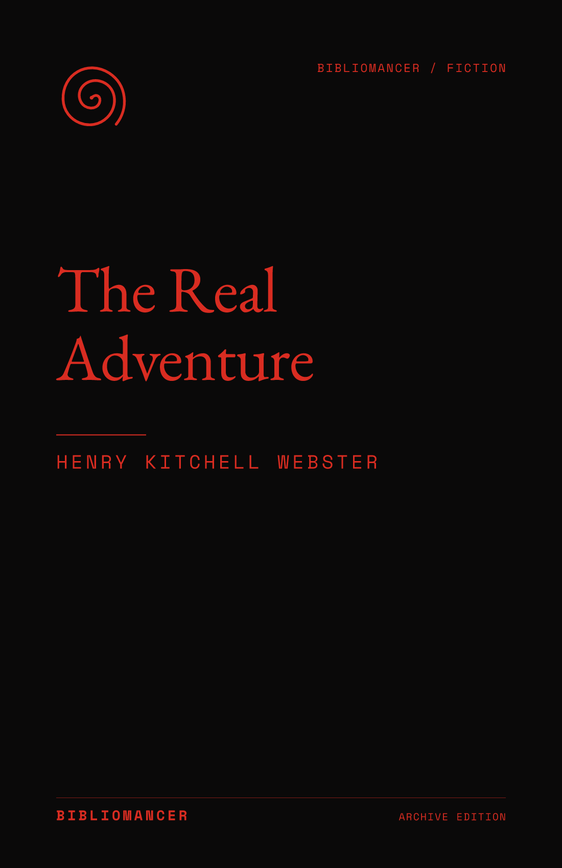 The Real Adventure by Henry Kitchell Webster — Bibliomancer edition cover