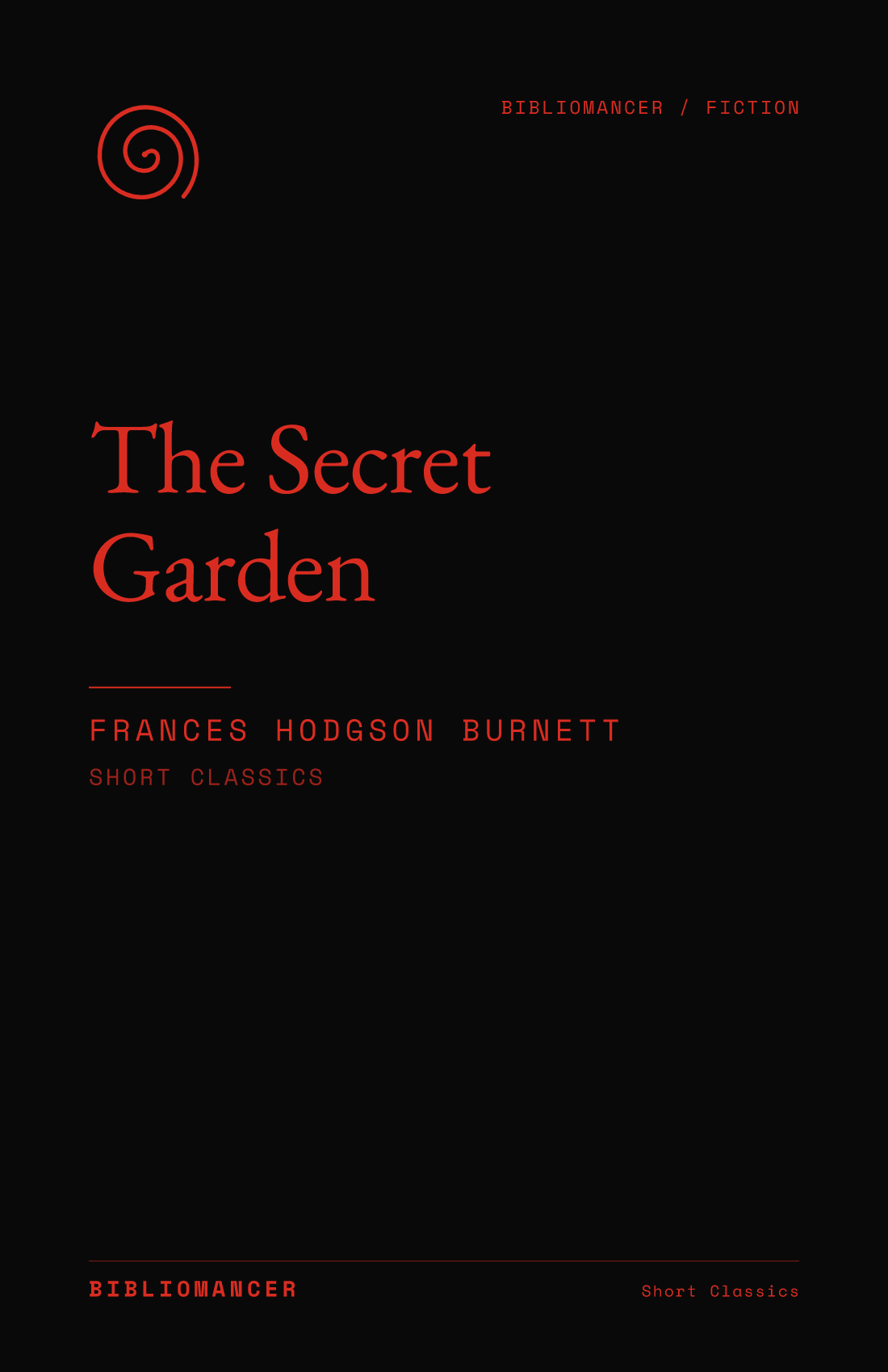 The Secret Garden by Frances Hodgson Burnett — Bibliomancer edition cover