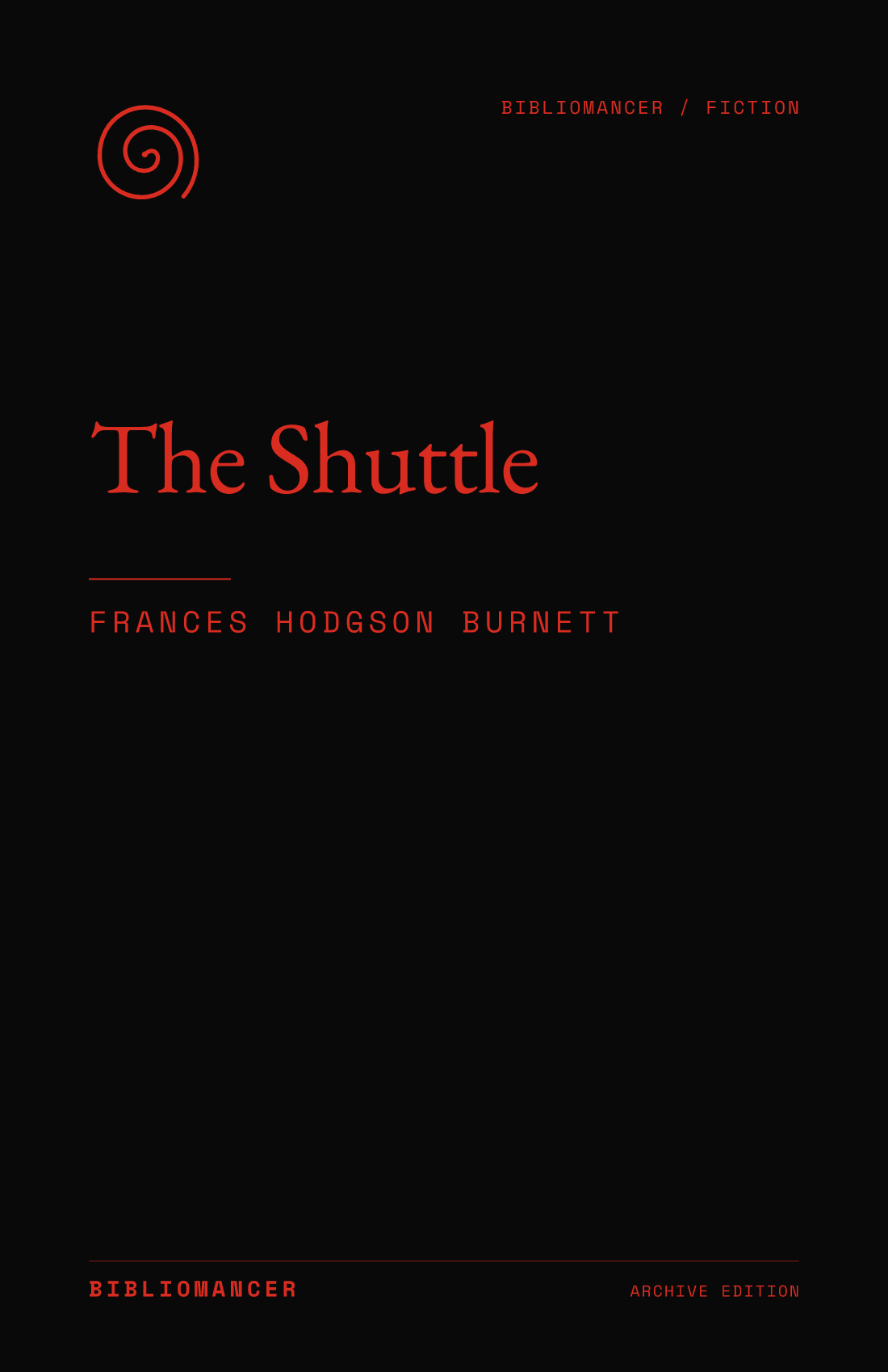 The Shuttle by Frances Hodgson Burnett — Bibliomancer edition cover