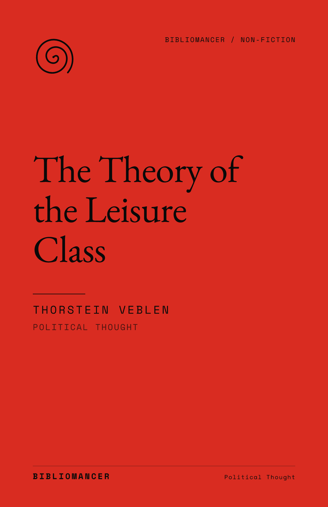 The Theory of the Leisure Class by Thorstein Veblen — Bibliomancer edition cover