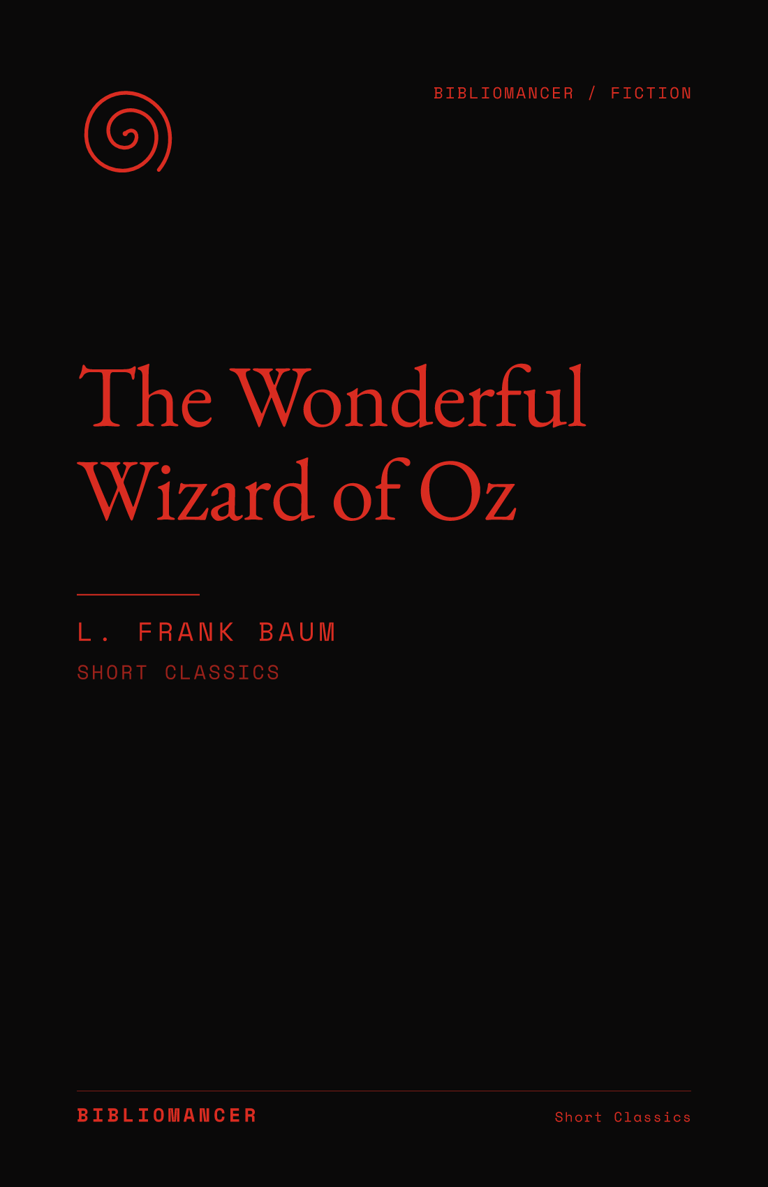 The Wonderful Wizard of Oz by L. Frank Baum — Bibliomancer edition cover