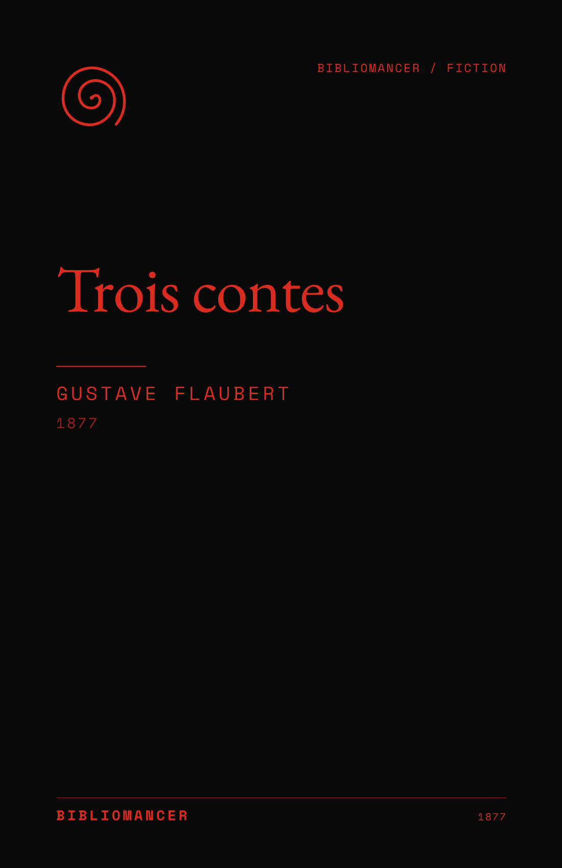 Trois contes by Gustave Flaubert — Bibliomancer edition cover