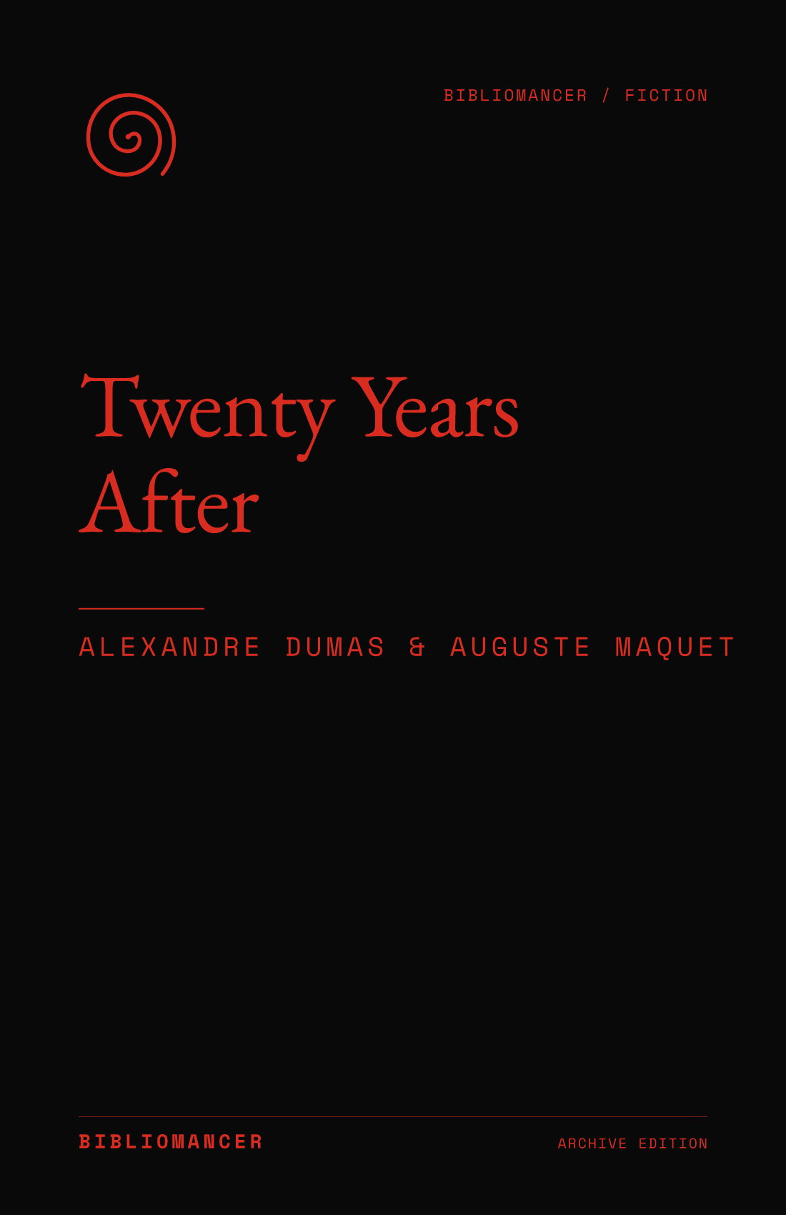 Twenty Years After by Alexandre Dumas, Auguste Maquet — Bibliomancer edition cover