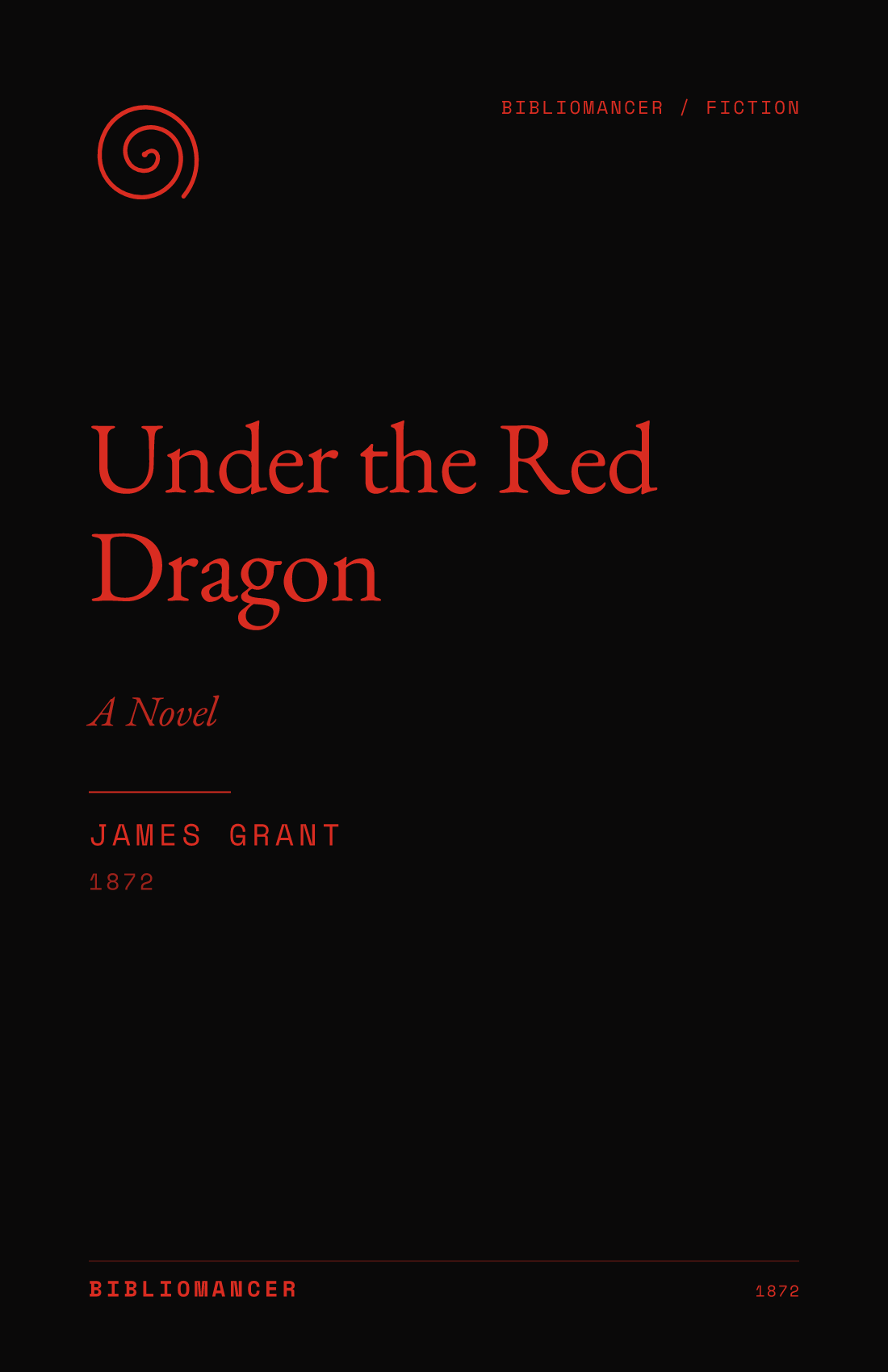 Under the Red Dragon by James Grant — Bibliomancer edition cover