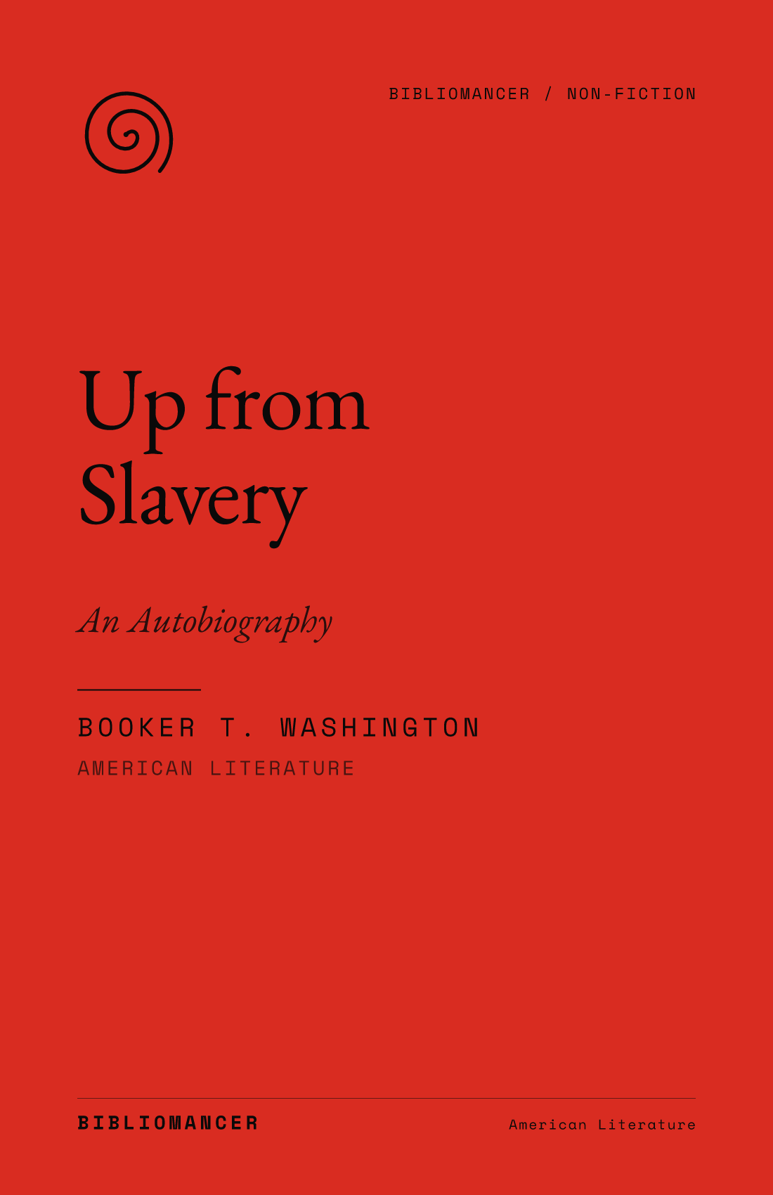 Up from Slavery by Booker T. Washington — Bibliomancer edition cover