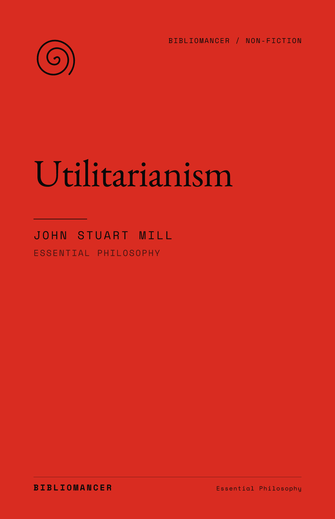 Utilitarianism by John Stuart Mill — Bibliomancer edition cover