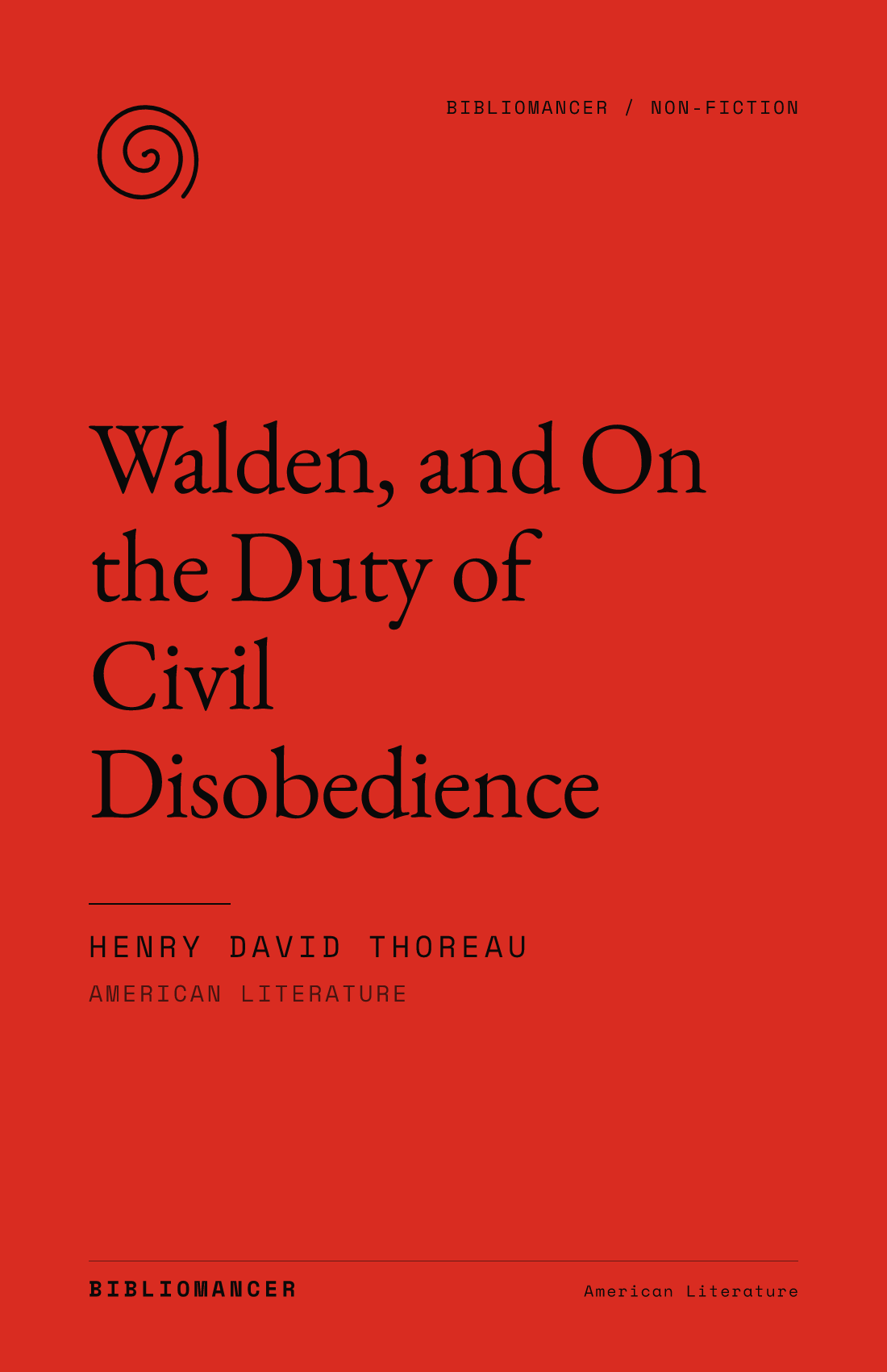 Walden, and On the Duty of Civil Disobedience by Henry David Thoreau — Bibliomancer edition cover